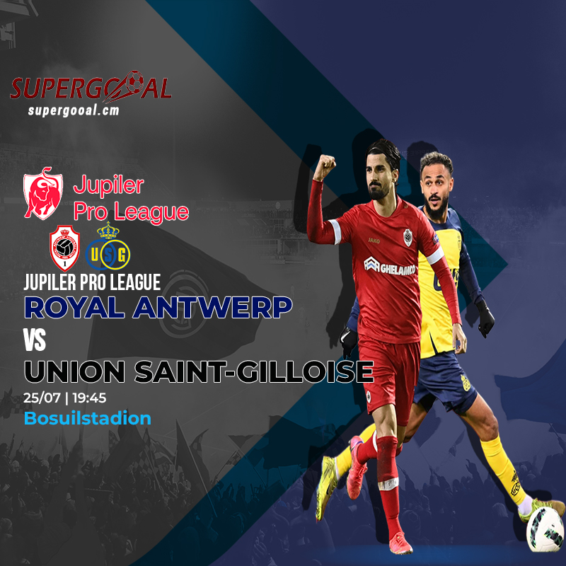 Royal Antwerp FC lance sa saison face à Union Saint-Gilloise