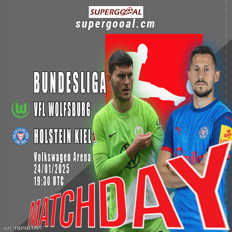 CAMEROUN :: En regain de forme, Wolfsburg reçoit Holstein Kiel en Bundesliga :: CAMEROON En regain de forme, Wolfsburg reçoit Holstein Kiel en Bundesliga
