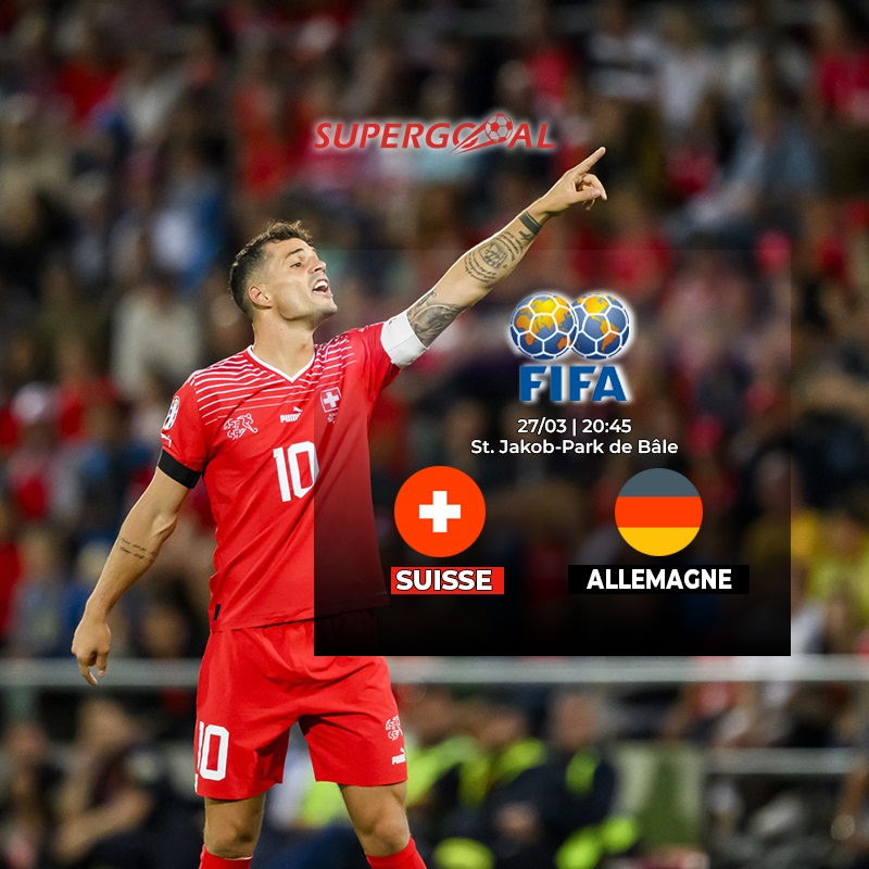 La Suisse et l’Allemagne se mesurent en amical