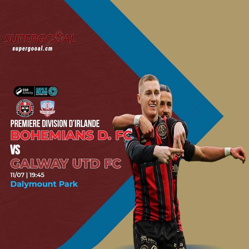 CAMEROUN :: 1ère Division irlandaise : Bohemians FC reçoit Galway United FC :: CAMEROON 1ère Division irlandaise : Bohemians FC reçoit Galway United FC