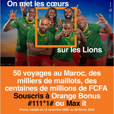 Des millions d’abonnés Orange Cameroun sur le chemin CAN Total Energies Maroc 2025