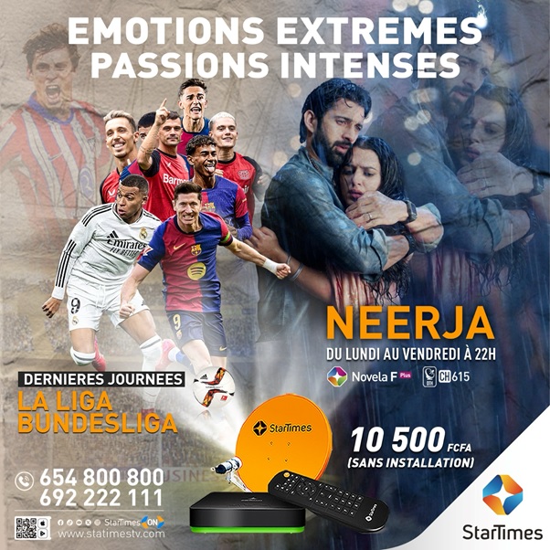 CAMEROUN :: STARTIMES: Séries passionnelles et duels sportifs, un mois de mai sous haute tension ! :: CAMEROON STARTIMES: Séries passionnelles et duels sportifs, un mois de mai sous haute tension !