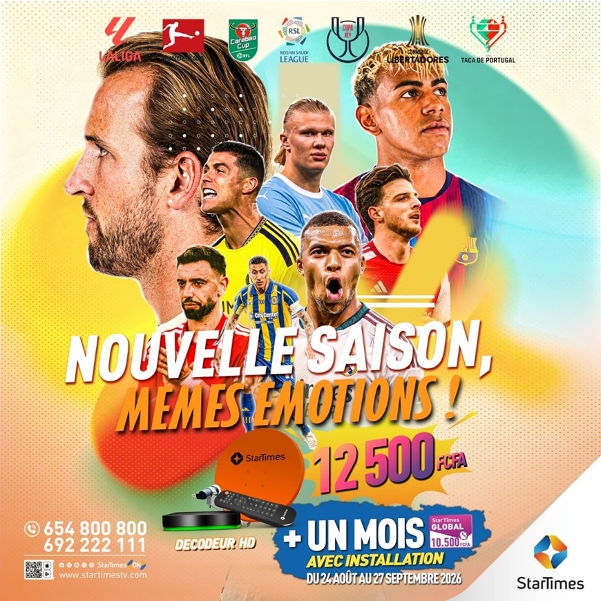 NOUVELLE SAISON, MEMES EMOTIONS CHEZ STARTIMES DES CE MOIS D’AOUT !