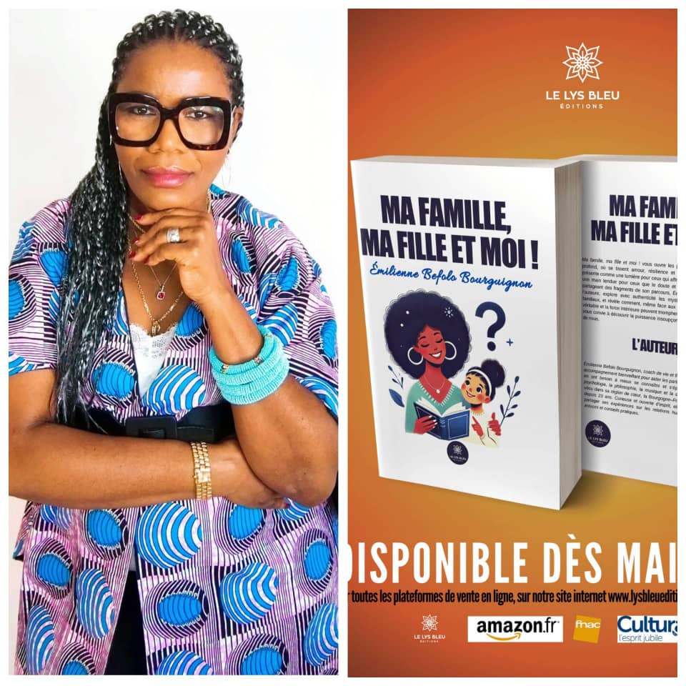 FRANCE :: Émilienne Befolo Bourguignon présente son ouvrage :MA FAMILLE, MA FILLE ET MOI !