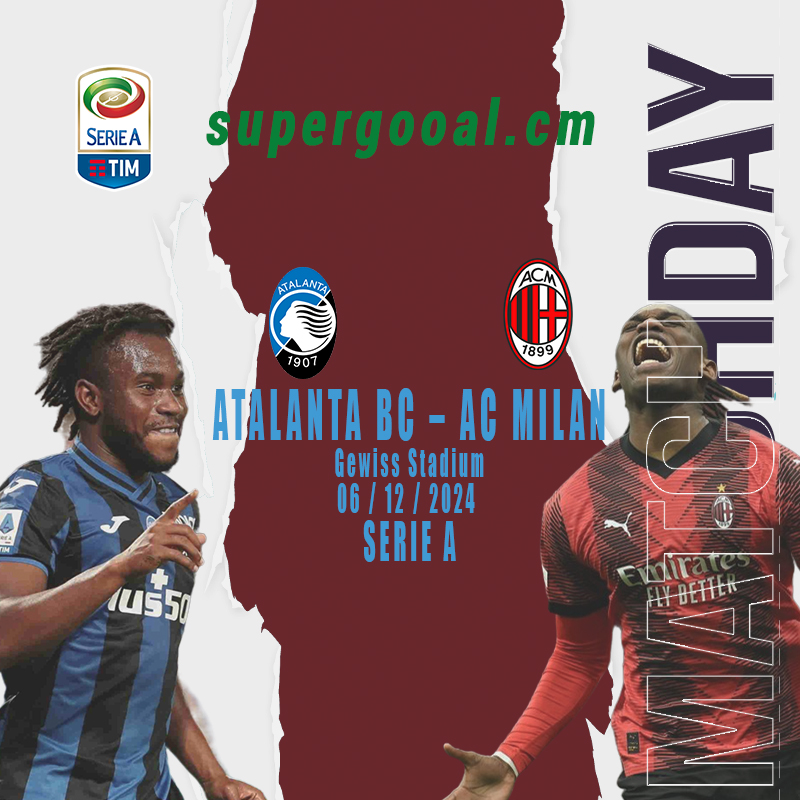 ITALIE :: Atalanta BC se donne les points en Série A et reçoit l’AC Milan :: ITALY Atalanta BC se donne les points en Série A et reçoit l’AC Milan