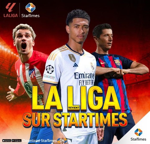 MONDE ENTIER :: StarTimes obtient les droits de diffusion de 5 saisons pour LALIGA dans la région subsaharienne :: WORLD StarTimes obtient les droits de diffusion de 5 saisons pour LALIGA dans la région subsaharienne