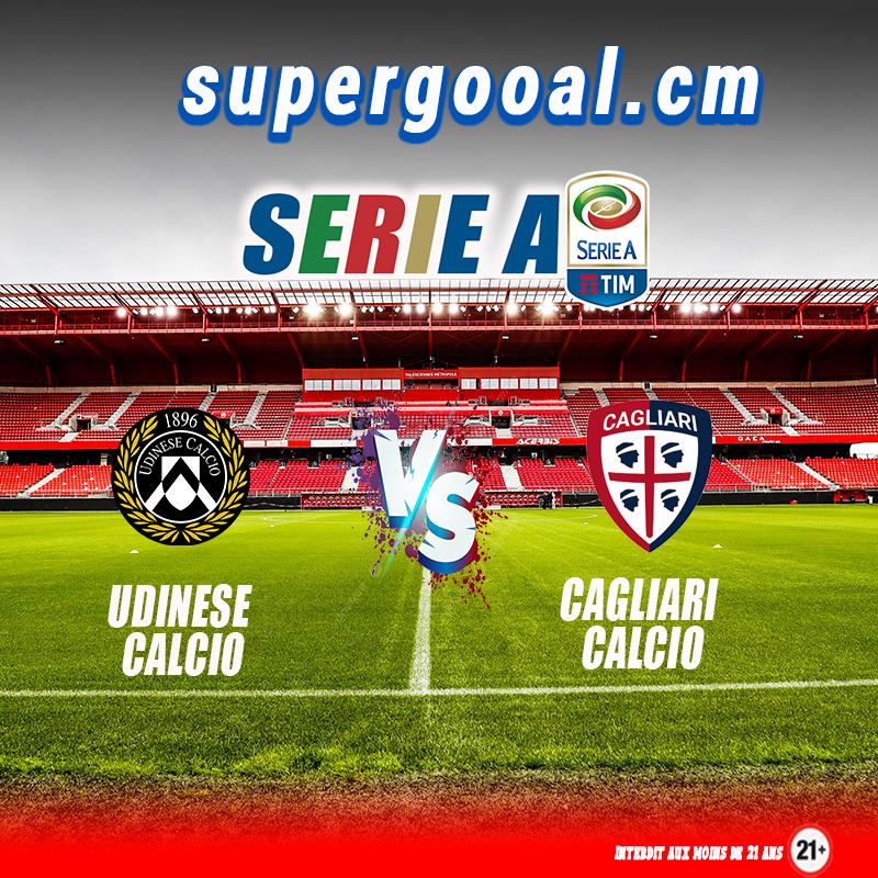 ITALIE :: Udinese Calcio et Cagliari Calcio au-devant de la scène en Série A :: ITALY Udinese Calcio et Cagliari Calcio au-devant de la scène en Série A
