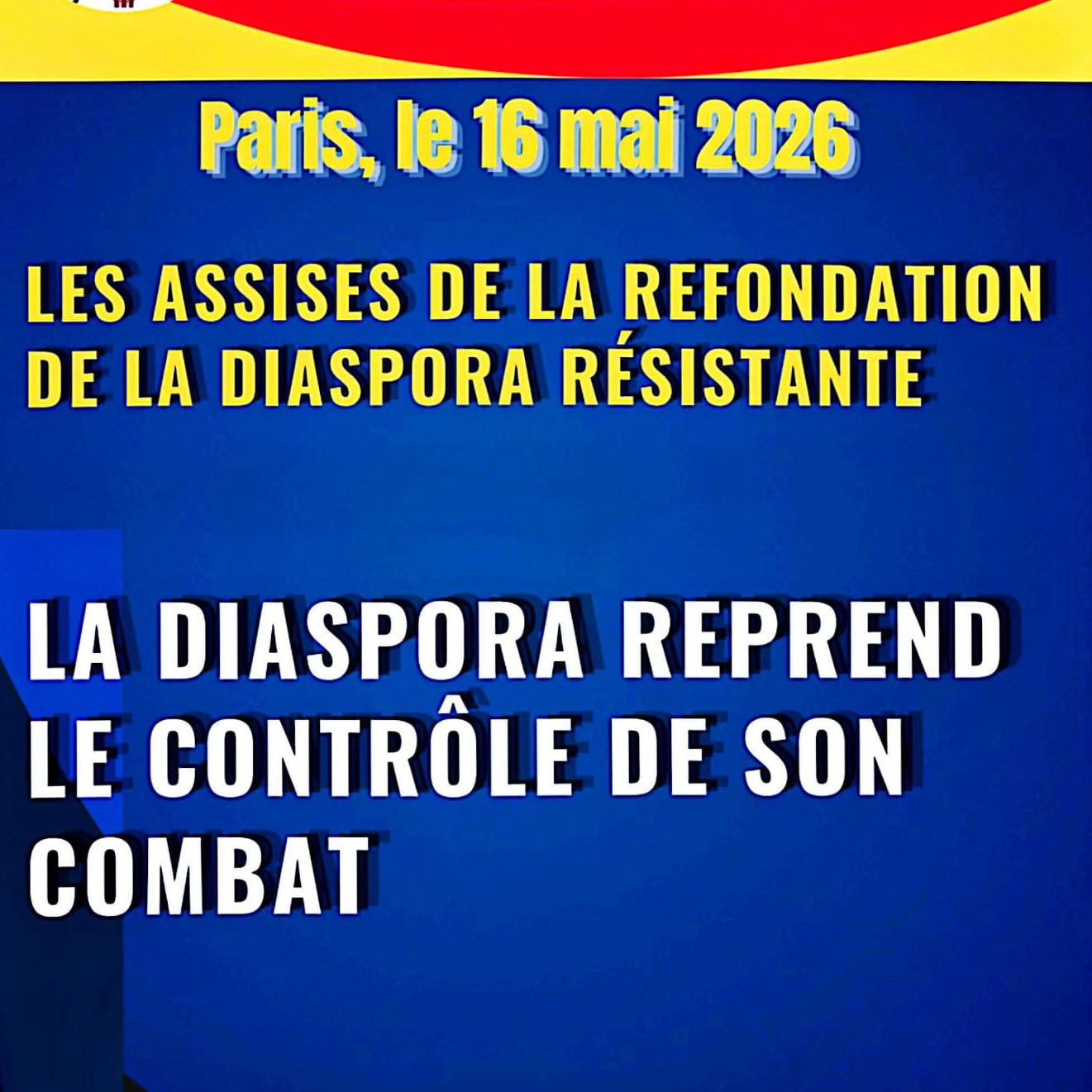 REFONDATION DE LA DIASPORA RESISTANTE Camerounaise, CE SAMEDI 16 mai à Paris
